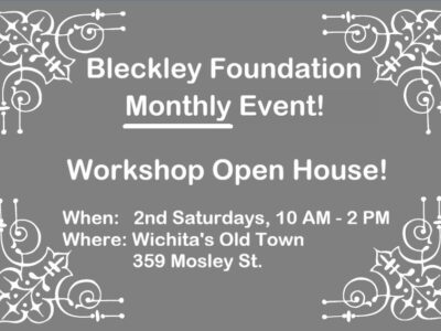 Monthly Bleckley Workshop Open House Announcement
